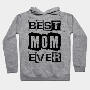 Best Mom Ever Hoodie